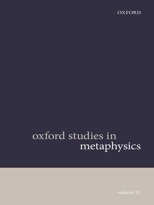 cover image of Oxford Studies in Metaphysics Volume 11
